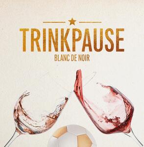 Trinkpause Du hast es verdient